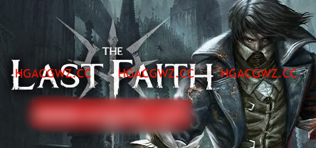 【ACT/官方中文】最后的信念(The Last Faith) ver1.0.0 官方中文版 横板动作冒险游戏【1.9G/PC电脑】